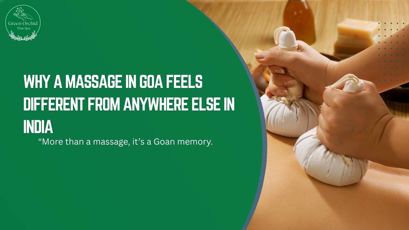 Why a Massage in Goa Feels Different From Anywhere Else in India